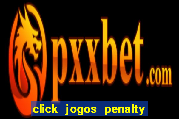 click jogos penalty fever brasil